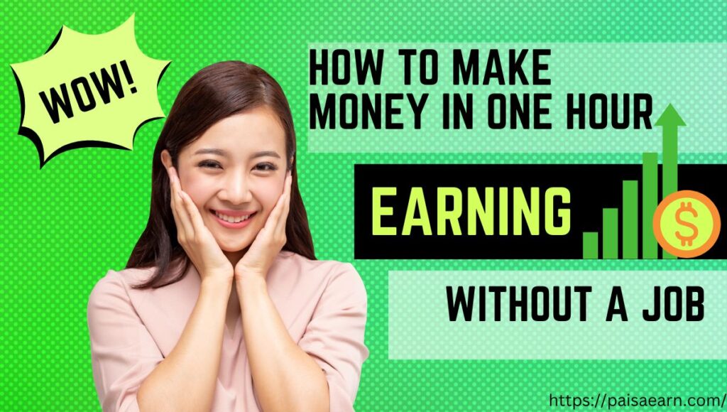 how to make money in one hour